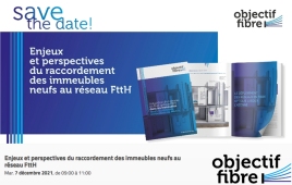 [Enjeux et perspectives du raccordement des immeubles neufs au réseau FttH]