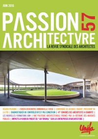  - PASSION ARCHITECTURE<br />Juin 2016 - N°57